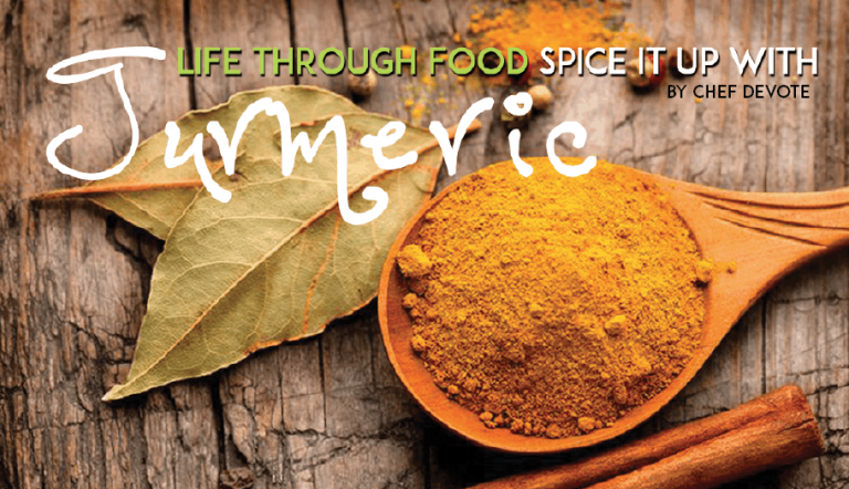 Life Through Food – Spice It Up With Turmeric!